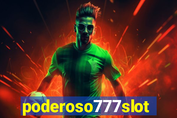 poderoso777slots