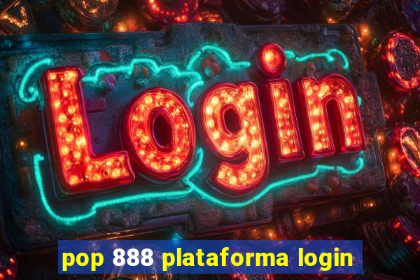 pop 888 plataforma login