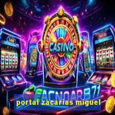 portal zacarias miguel