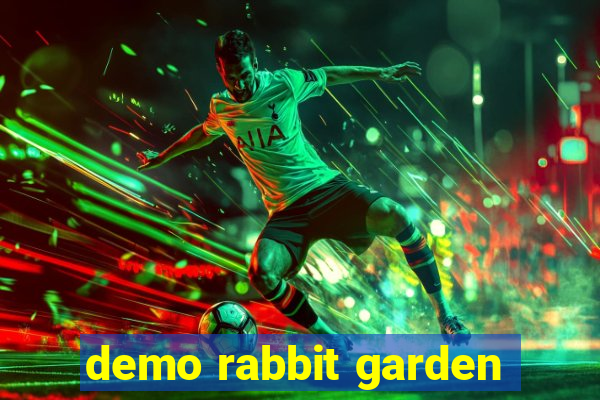 demo rabbit garden