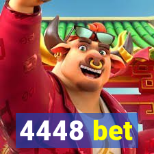 4448 bet