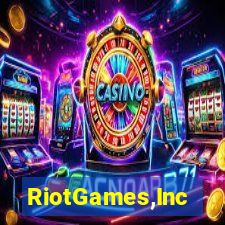 RiotGames,Inc