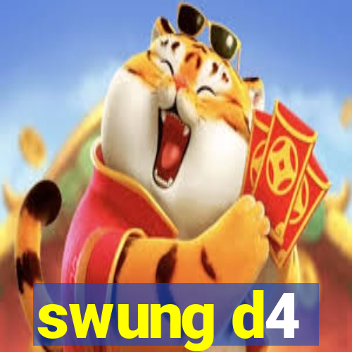 swung d4