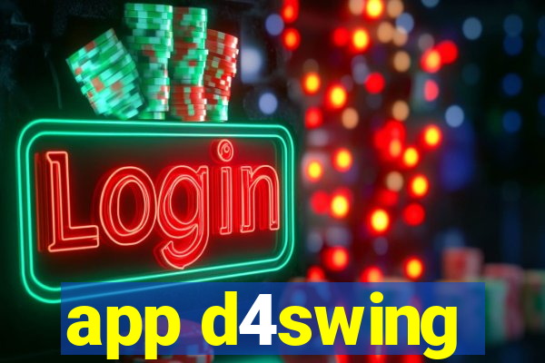 app d4swing