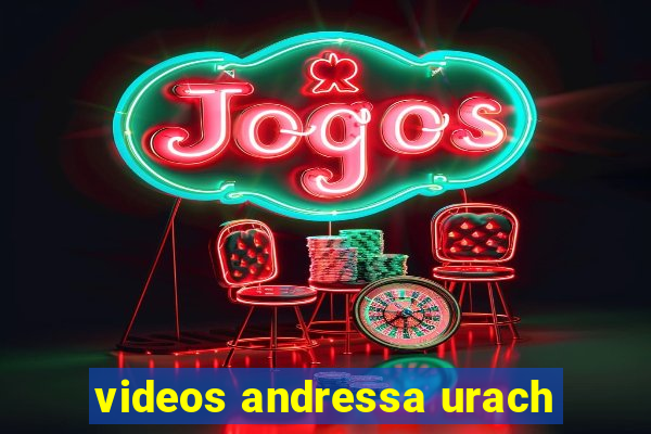 videos andressa urach