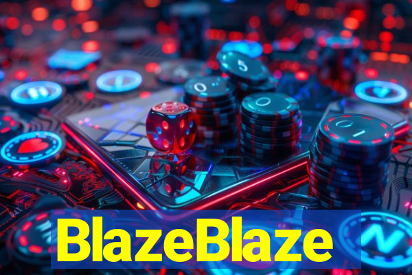 BlazeBlaze