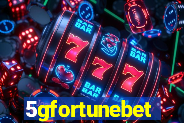 5gfortunebet