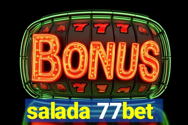 salada 77bet