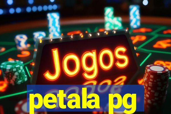 petala pg