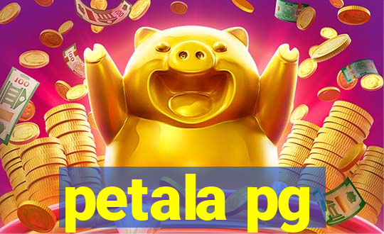 petala pg