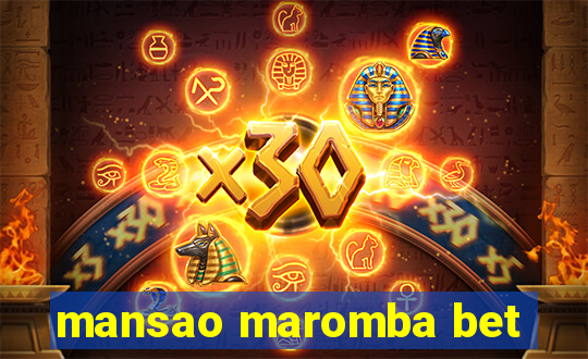 mansao maromba bet