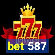 bet 587