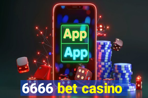 6666 bet casino