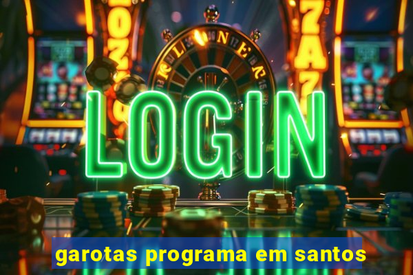 garotas programa em santos