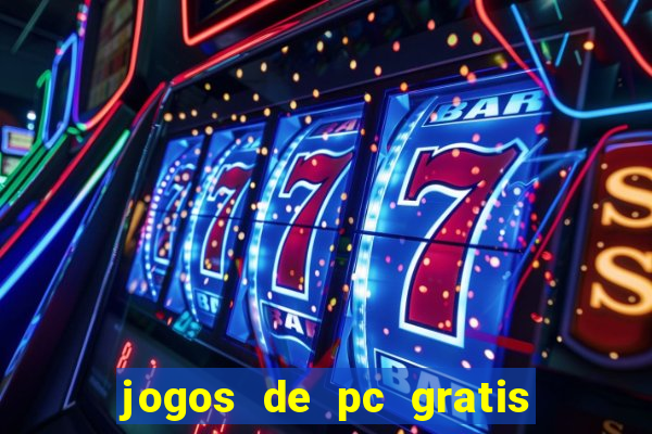 jogos de pc gratis para download