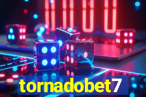 tornadobet7