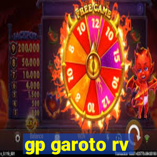 gp garoto rv