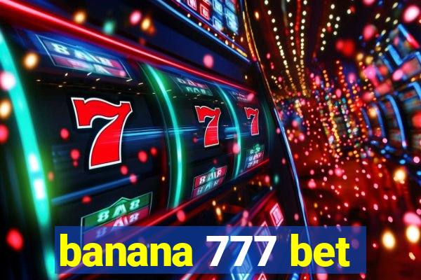 banana 777 bet