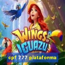 cpf 777 plataforma