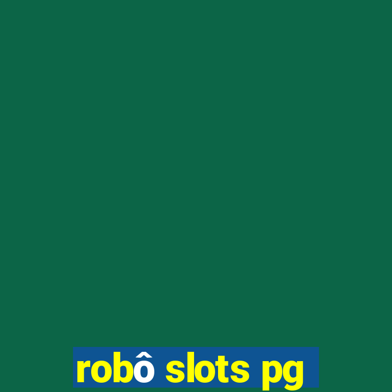 robô slots pg