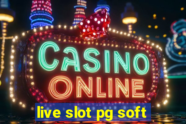 live slot pg soft