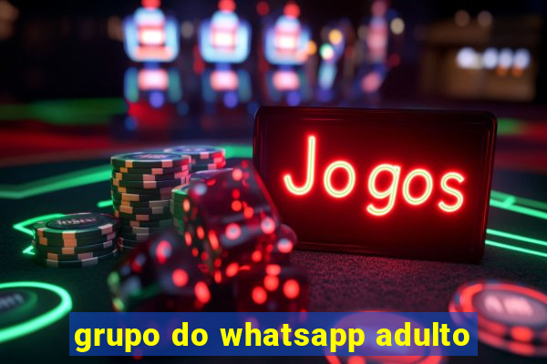 grupo do whatsapp adulto