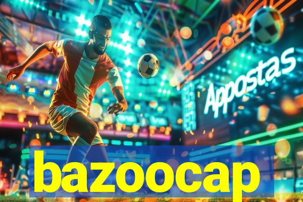 bazoocap