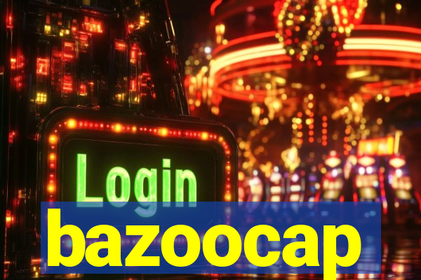 bazoocap