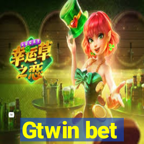 Gtwin bet