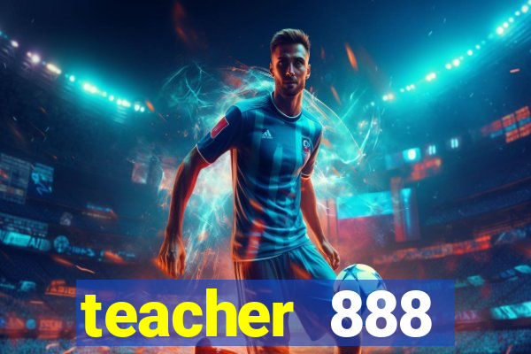 teacher 888 plataforma login