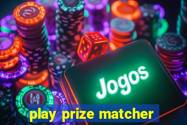 play prize matcher