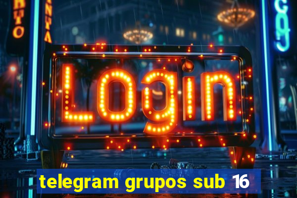 telegram grupos sub 16