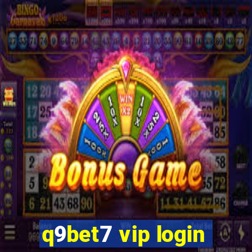 q9bet7 vip login