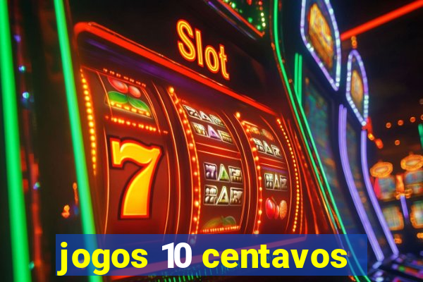 jogos 10 centavos