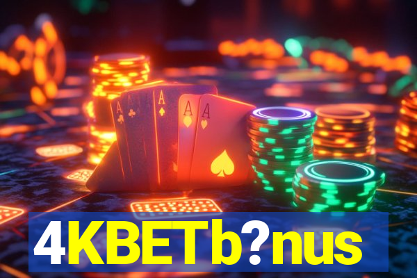 4KBETb?nus