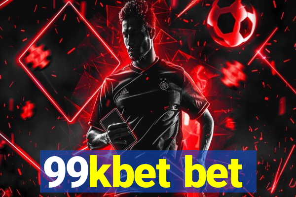 99kbet bet