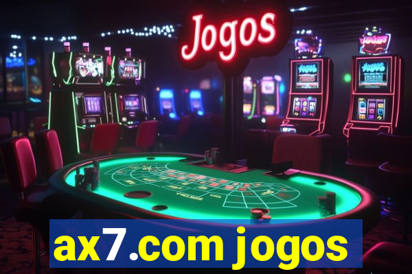 ax7.com jogos