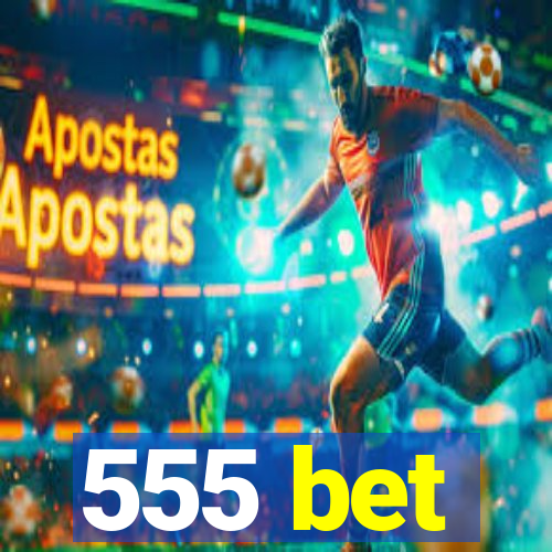 555 bet