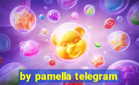 by pamella telegram