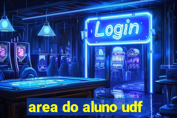 area do aluno udf