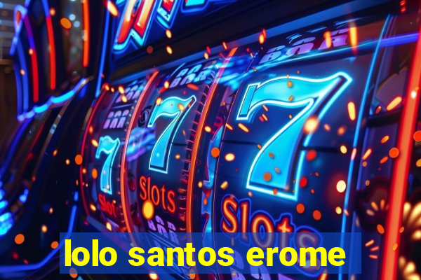 lolo santos erome