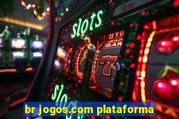 br jogos.com plataforma