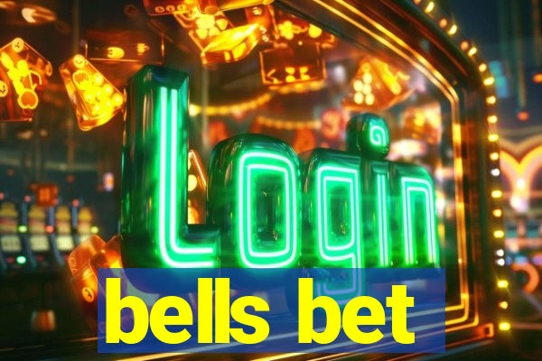 bells bet