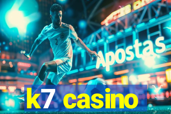 k7 casino