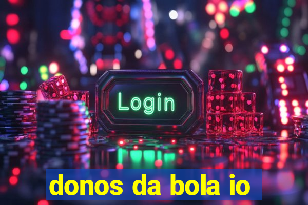 donos da bola io