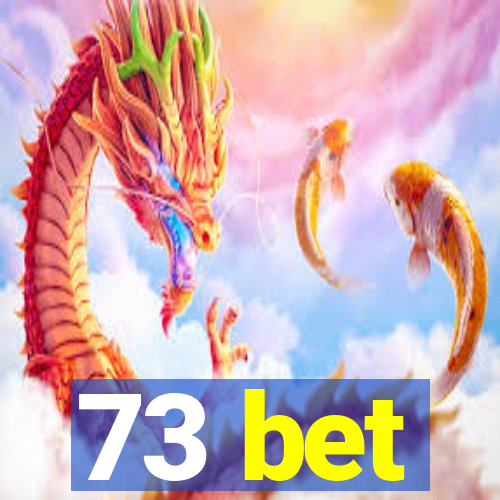 73 bet