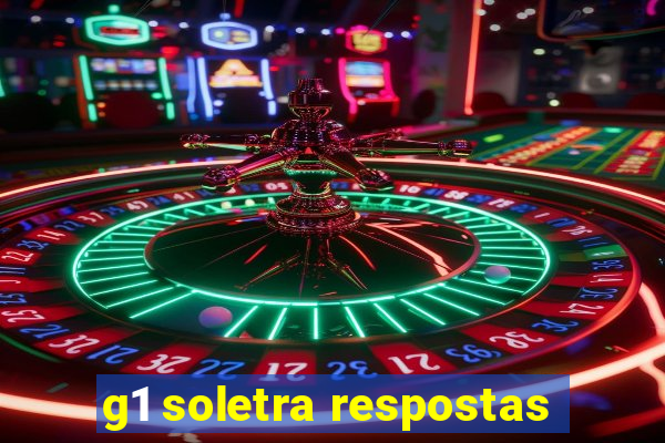 g1 soletra respostas