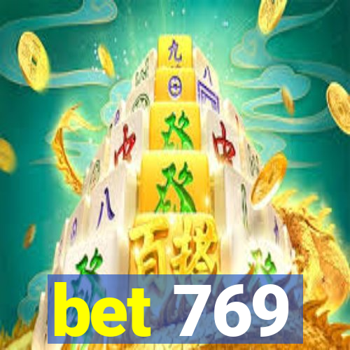 bet 769