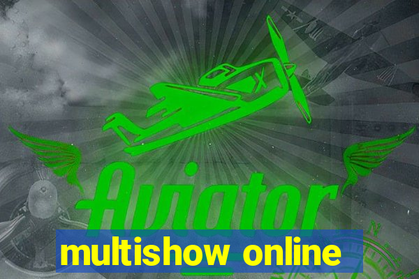 multishow online