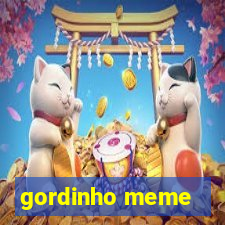 gordinho meme